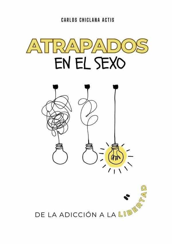 Atrapados en el sexo | Carlos Chiclana Actis