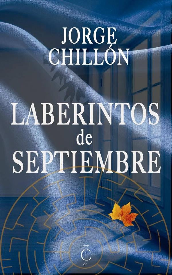Laberintos de septiembre | Jorge Chillón