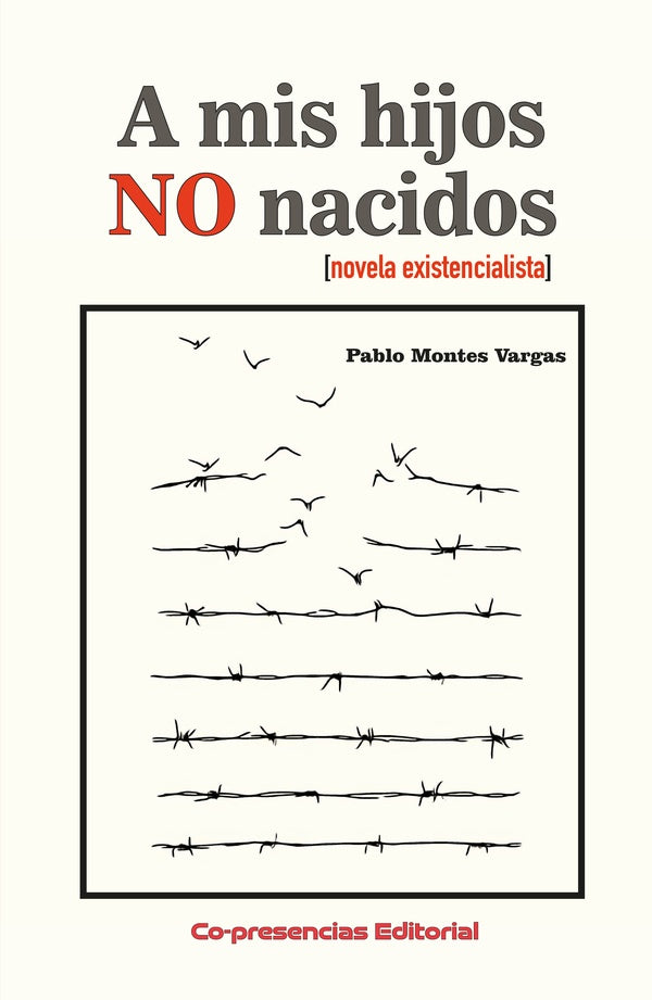 A mis hijos no nacidos | Pablo Montes Vargas
