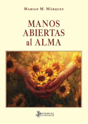 Manos abiertas al alma | Marian  M. Márquez
