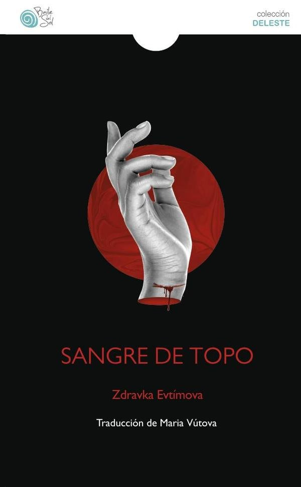 Sangre de topo | Zdravka Evtimova
