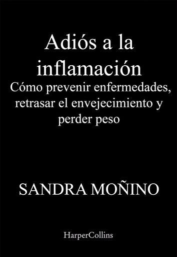 ADIOS A LA INFLAMACION.. |  SANDRA MOÑINO.