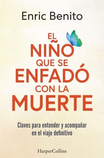 EL NIÑO QUE SE ENFADO CON LA MUERTE.. | ENRIC BENITO