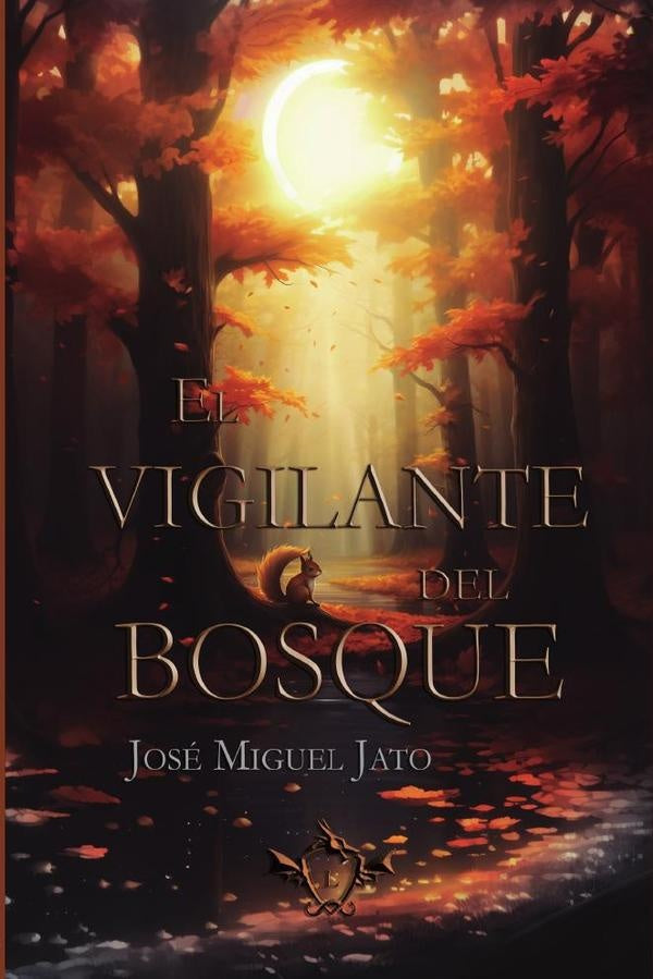 El vigilante del bosque | José Miguel Jato