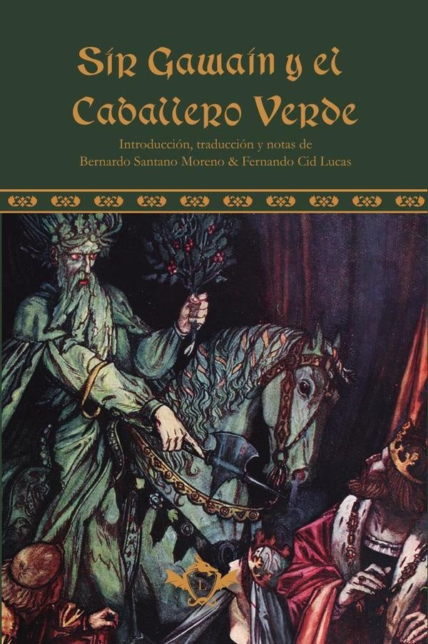 Sir Gawain y el Caballero Verde | Santano Moreno, Cid Lucas
