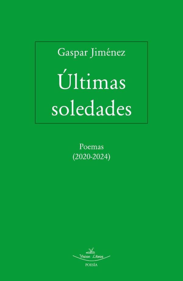 Últimas soledades | Gaspar Jiménez