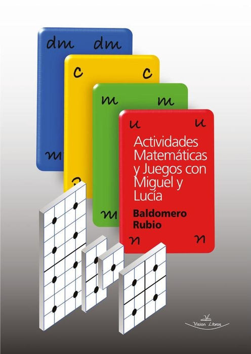 Actividades Matemáticas y Juegos con Miguel y Lucía | Baldomero Rubio Segovia
