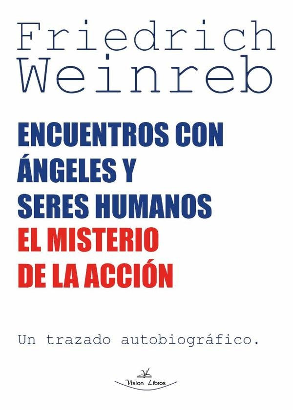 Encuentros con ángeles y seres humanos | Weinreb, Esther