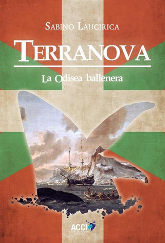 Terranova. La Odisea Ballenera | Sabino Laucirica