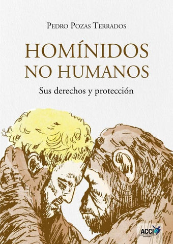 Homínidos no humanos | Pedro Pozas Terrados