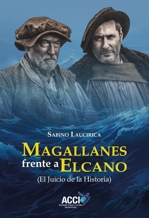 Magallanes frente a Elcano | Sabino Laucirica