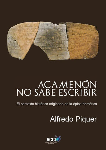 Agamenón no sabe escribir | Alfredo Piquer