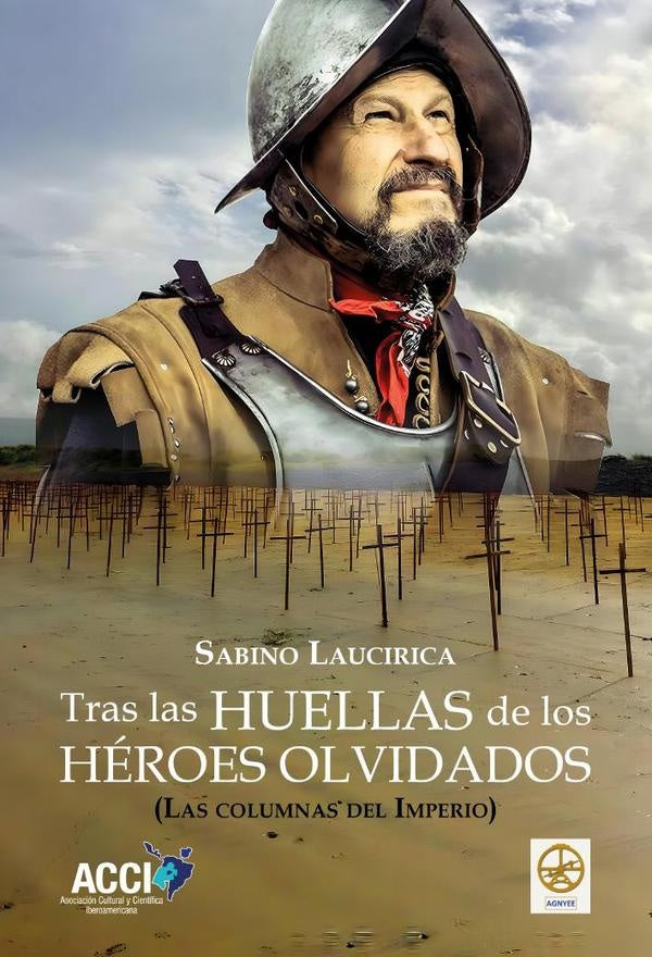 Tras las huellas de los héroes olvidados | Sabino Laucirica