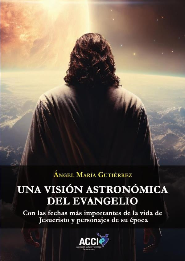 Una visión astronómica del evangelio | Ángela María Gutiérrez Londoño