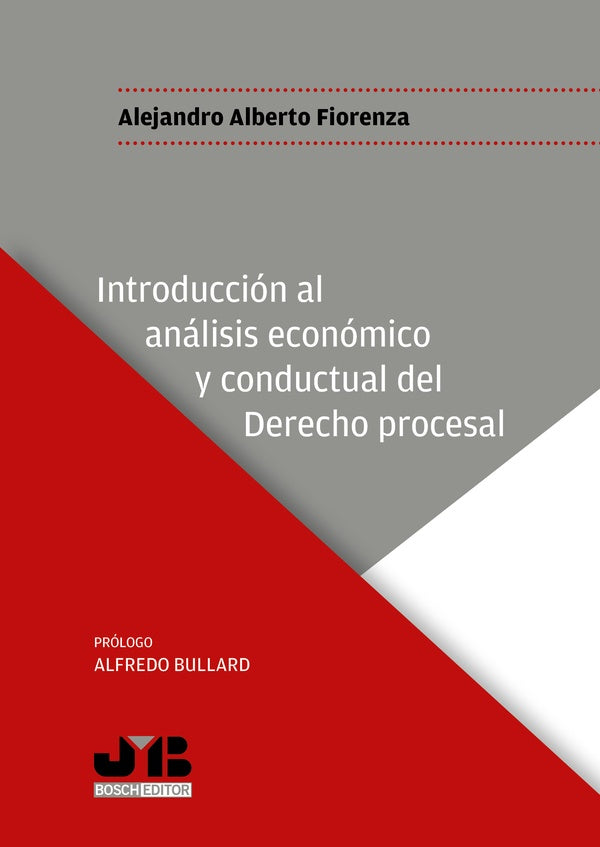 Introducción al análisis económico y conductual del Derecho procesal | Alejandro Fiorenza