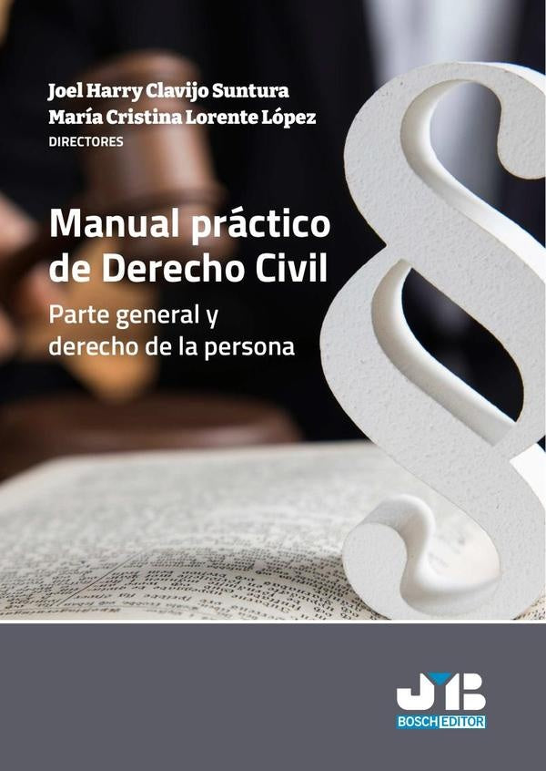 Manual Práctico de Derecho Civil. Parte general y Derecho de la Persona | Clavijo Suntura, Lorente López