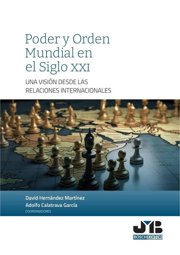 Poder y Orden mundial en el Siglo XXI | Calatrava García, Martín Hernández y otros