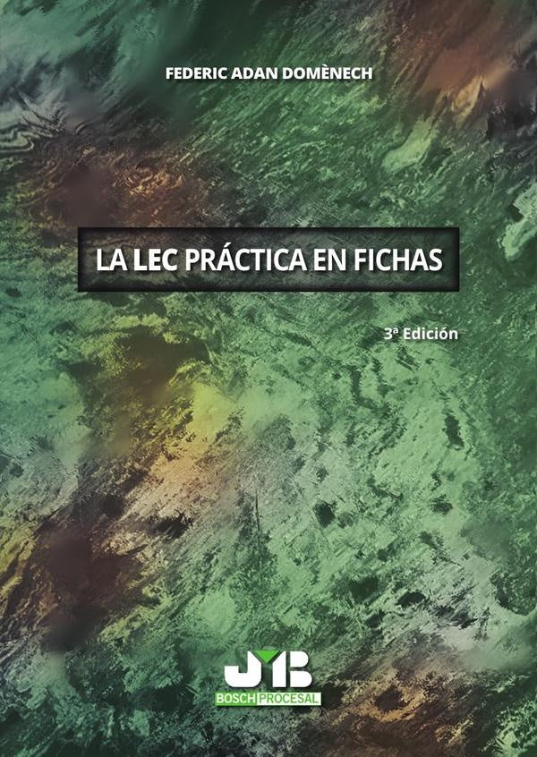 La LEC práctica en fichas (3ª edición) | Federic Adan Domènech