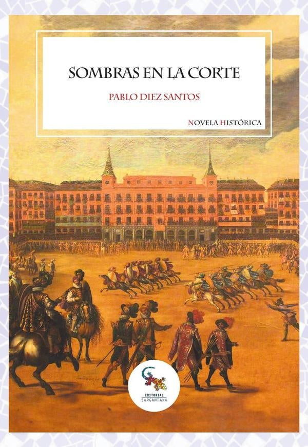 Sombras en la corte (latam)  | PABLO DIEZ SANTOS