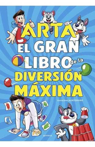ARTA GAME: EL GRAN LIBRO DE LA DIVERSIÓN MÁXIMA.. | ARTA  GAME