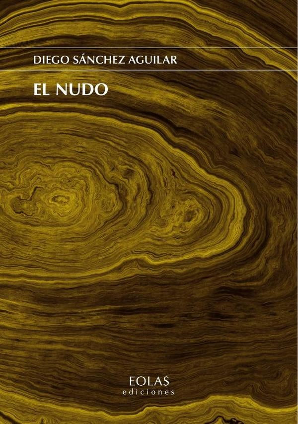 El nudo | Diego Sánchez Aguilar