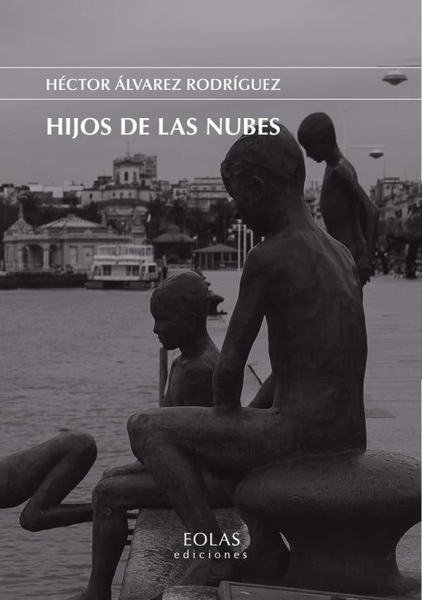 Hijos de las nubes | Héctor Álvarez Rodríguez