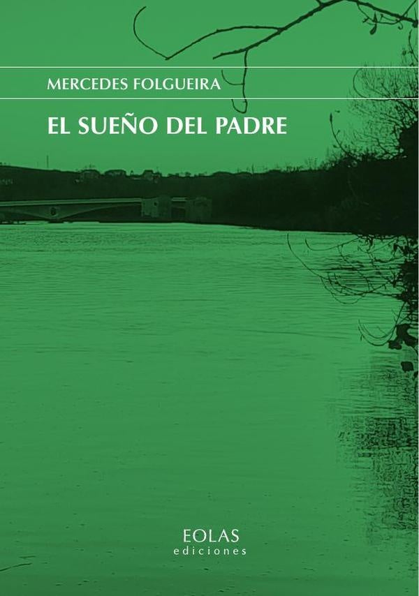 El sueño del padre | Mercedes Folgueira