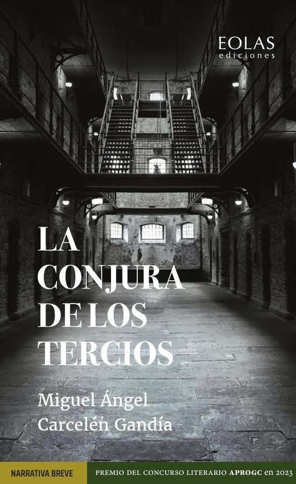 La conjura de los tercios | Miguel Ángel Carcelén Gandía