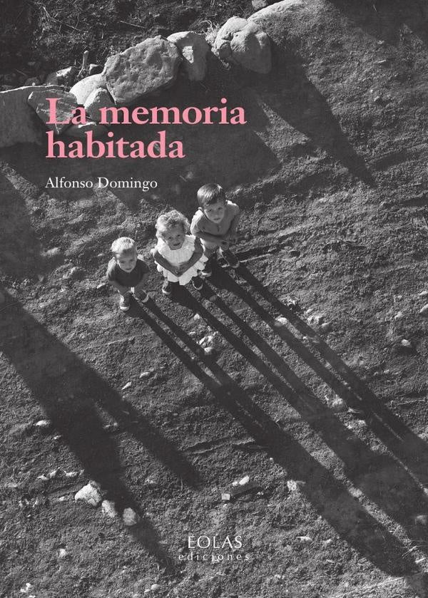 La memoria habitada | Alfonso Domingo