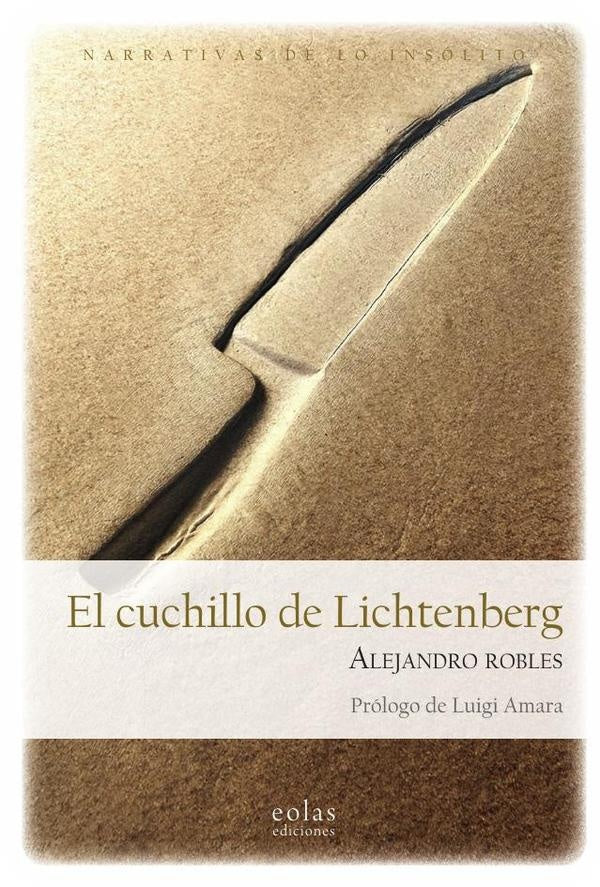 El cuchillo de Lichtenberg | Alejandro Robles