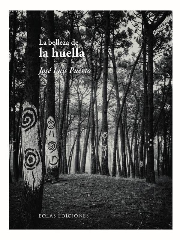 La belleza de la huella | José Luis Puerto