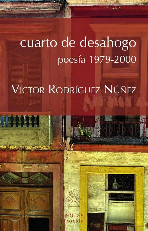 Cuarto de desahogo | Víctor Rodríguez Núñez