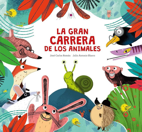 LA GRAN CARRERA DE LOS ANIMALES.. | JOSE CARLOS  ROMAN