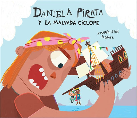 DANIELA PIRATA Y LA MALVADA CÍCLOPE.. | SUSANNA ISERN
