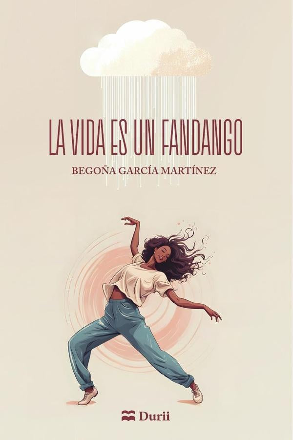 La vida es un fandango | Begoña García Martínez