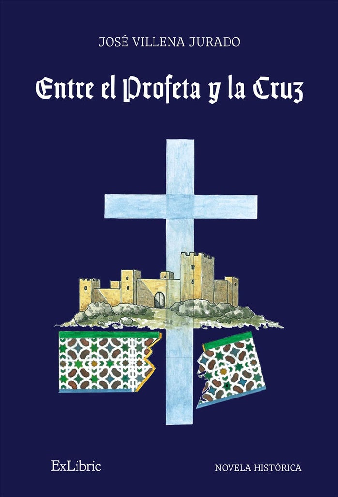 Entre el Profeta y la Cruz | José Villena Jurado