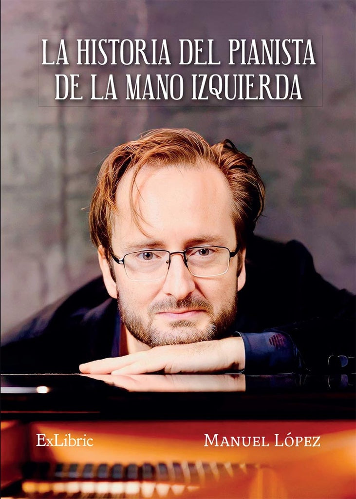 La historia del pianista de la mano izquierda | Manuel López