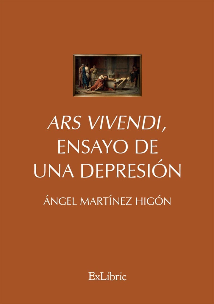 Ars Vivendi, ensayo de una depresión | Ángel Martínez Higón