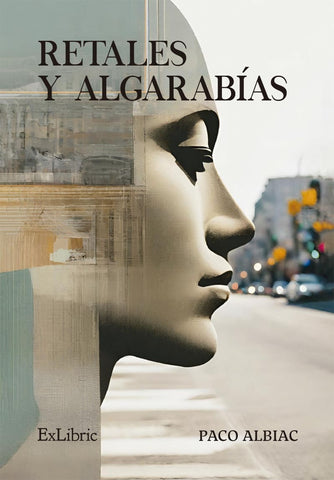Retales y Algarabías | Paco Albiac