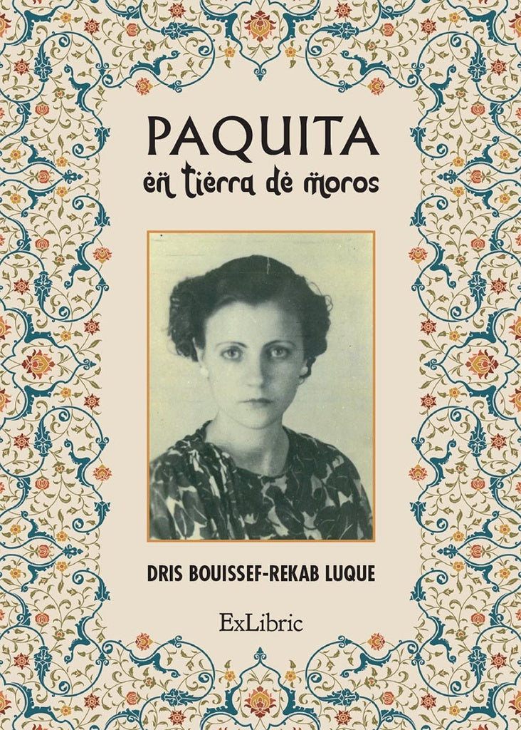 Paquita en tierra de moros | Dris Bouissef-Rekab Luque