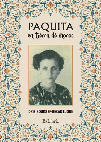 Paquita en tierra de moros | Dris Bouissef-Rekab Luque