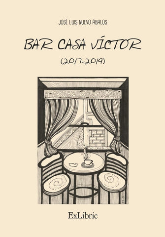 Bar Casa Víctor (2017-2019) | José Luis Nuevo Ábalos