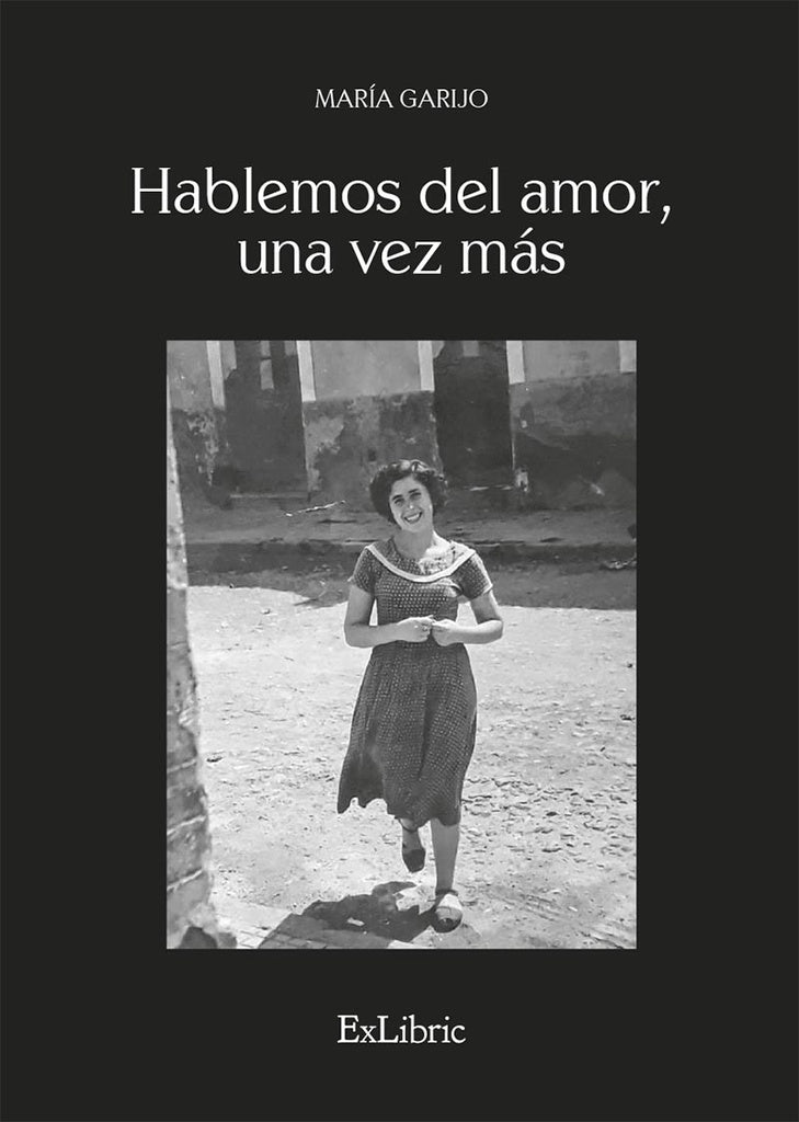 Hablemos del amor, una vez más | María Garijo