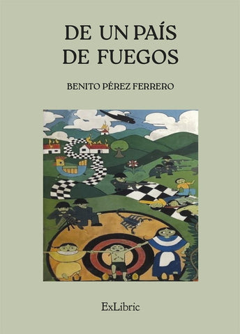 De un país de fuegos | Benito Pérez Ferrero
