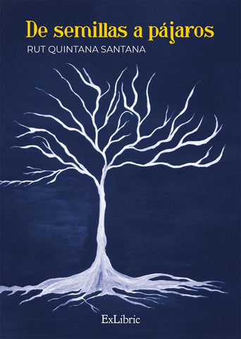 De semillas a pájaros | Rut Quintana Santana