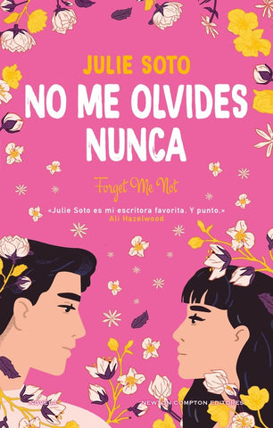 NO ME OLVIDES NUNCA.. | JULIE SOTO