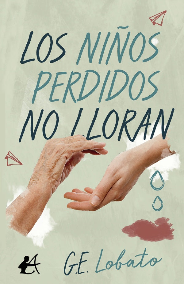 Los niños perdidos no lloran | Gonzalo E. Lobato