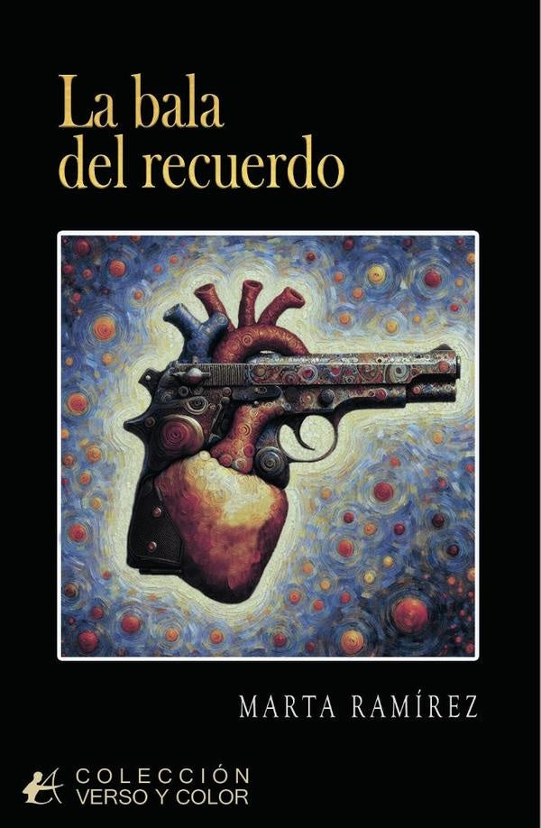 La bala del recuerdo | Marta Ramírez