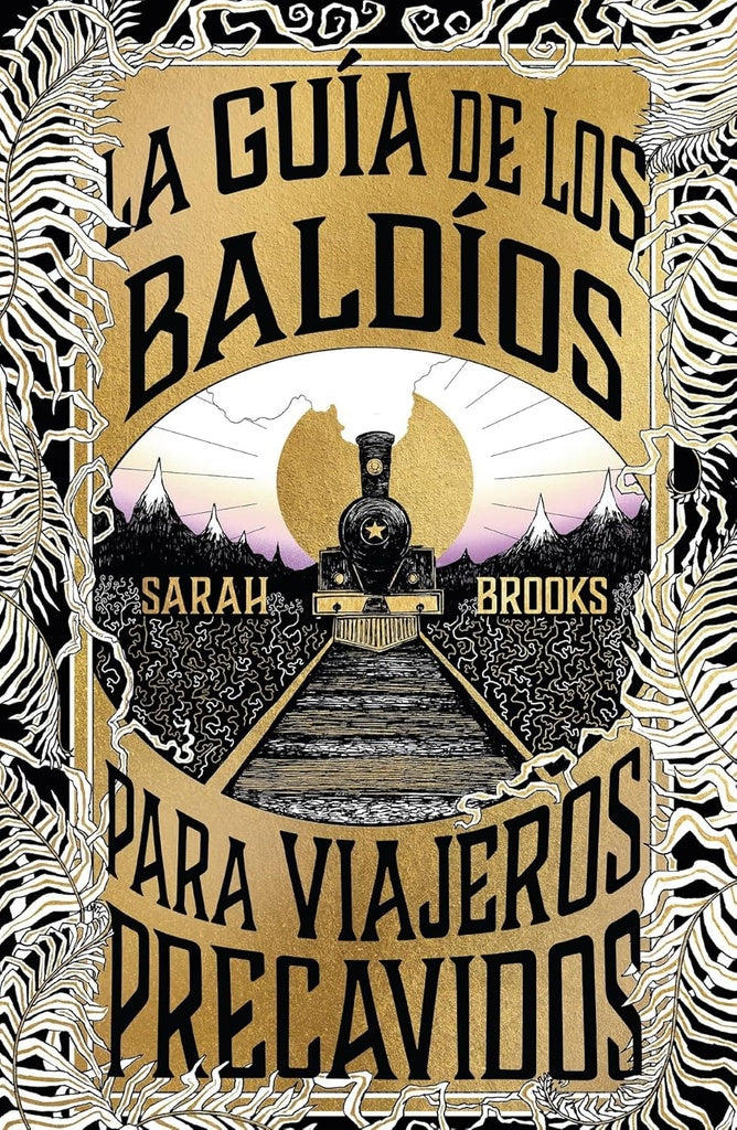 LA GUIA DE LOS BALDIOS PARA VIAJEROS PRECAVIDOS.. | SARAH BROOKS
