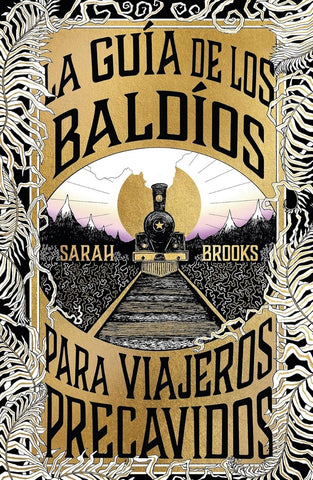 LA GUIA DE LOS BALDIOS PARA VIAJEROS PRECAVIDOS.. | SARAH BROOKS